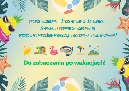 Witajcie wakacje!