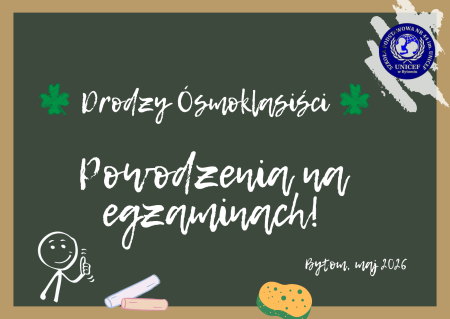 Ósmoklasiści - trzymajcie się!